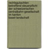 Rechtsgutachten Betreffend Steuerpflicht Der Schweizerischen Centralbahn-Gesellschaft Im Kanton Basel-Landschaft by Johann Caspar Bluntschli