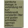Sämtliche Dialoge; in Verbindung mit Kurt Hildebrandt, Constantin Ritter und Gustav Schneider; (German Edition) door Apelt Otto