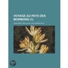 Voyage Au Pays Des Mormons (1); Relation, G Ographie, Histoire Naturelle, Histoire, Th Ologie, M Urs Et Coutumes door Jules Remy