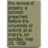 the Revival of Popery; a Sermon Preached Before the University of Oxford, at St. Mary's, on Sunday, May 20, 1838