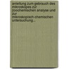 Anleitung Zum Gebrauch Des Mikroskopes Zur Zoochemischen Analyse Und Zur Mikroskopisch-chemischen Untersuchung... door Julius Vogel