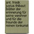 Ant. Friedr. Justus Thibaut: Blätter Der Erinnerung Für Seine Verehrer Und Für Die Freunde Der Reinen Tonkunst