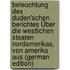 Beleuchtung Des Duden'schen Berichtes Über Die Westlichen Staaten Nordamerikas, Von Amerika Aus (German Edition)