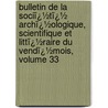 Bulletin De La Sociï¿½Tï¿½ Archï¿½Ologique, Scientifique Et Littï¿½Raire Du Vendï¿½Mois, Volume 33 by Soci T. Arch Ologiqu