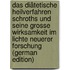 Das Diätetische Heilverfahren Schroths Und Seine Grosse Wirksamkeit Im Lichte Neuerer Forschung (German Edition)