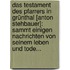Das Testament Des Pfarrers In Grünthal [anton Stehbauer]: Sammt Einigen Nachrichten Von Seinem Leben Und Tode...