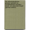 Die Althochdeutschen Glossen: Glossen Zu Nichtbiblischen Schriften / Bearb. Von Elias Steinmeyer (German Edition) by Sievers Eduard