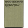 Die Encyclopaedie Des Petrus Ramus: Ein Reformversuch Der Gelehrtenschule Des 16. Jahrhunderts . (German Edition) by Würkert Georg