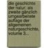 Die Geschichte Der Natur: Als Zweite Gänzlich Umgearbeitete Auflage Der Allgemeinen Naturgeschichte, Volume 3...