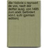 Die Historie V Reynaert De Vos, Nach Der Delfter Ausg. Von 1485 Zum Abdr. Befördert Von L. Suhl (German Edition)