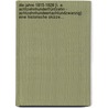 Die Jahre 1815-1828 [i. E. Achtzehnhundertfünfzehn - Achtzehnhundeertachtundzwanzig]: Eine Historische Skizze... door Karl Adolf Menzel