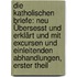 Die Katholischen Briefe: Neu Übersesst Und Erklärt Und Mit Excursen Und Einleitenden Abhandlungen, Erster Theil