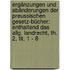 Ergänzungen Und Abänderungen Der Preussischen Gesetz-bücher: Enthaltend Das Allg. Landrecht, Th. 2, Tit. 1 - 8