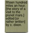 Fifteen Hundred Miles an Hour. [The story of a visit to the planet Mars.] Edited [or rather written] by C. Dixon.