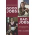 Good Jobs, Bad Jobs: The Rise of Polarized and Precarious Employment Systems in the United States, 1970s to 2000s