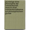 Grundzüge einer Philosophie der Volkswirtschaft : Versuch einer Volkswirtschaftslehre auf philosophischem Grunde door Stolzmann