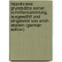 Hippokrates: Grundsätze seiner Schriftensammlung, ausgewählt und eingeleitet von Erich Ebstein (German Edition)