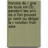 Histoire Du R Gne De Louis Xvi (3); Pendant Les Ann Es O L'on Pouvait Pr Venir Ou Diriger La R Volution Fran Aise