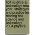 Holt Science & Technology New York: Strategies And Practice For Reading Holt Science And Technology 2004 Physical