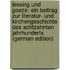 Lessing Und Goeze: Ein Beitrag Zur Literatur- Und Kirchengeschichte Des Achtzehnten Jahrhunderts (German Edition)