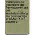 Materialien Zur Geschichte Der Freymaurerey Seit Der Wiederherstellung Der Grossen Loge In London, 5717, Volume 2