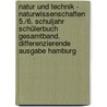 Natur und Technik - Naturwissenschaften 5./6. Schuljahr Schülerbuch Gesamtband. Differenzierende Ausgabe Hamburg door Siegfried Bresler