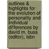 Outlines & Highlights For The Evolution Of Personality And Individual Differences By David M. Buss (Editor), Isbn