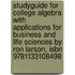 Studyguide For College Algebra With Applications For Business And Life Sciences By Ron Larson, Isbn 9781133108498