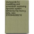 Studyguide For Modelling And Simulation: Exploring Dynamic System Behaviour By Louis G. Birta, Isbn 9781846286216