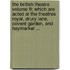 The British Theatre Volume 9; Which Are Acted at the Theatres Royal, Drury Lane, Covent Garden, and Haymarket ...
