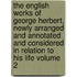 The English Works of George Herbert, Newly Arranged and Annotated and Considered in Relation to His Life Volume 2