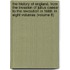 The History of England, from the Invasion of Julius Caesar to the Revolution in 1688. in Eight Volumes (Volume 8)