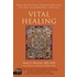 Vital Healing: Energy, Mind and Spirit in Traditional Medicines of India, Tibet and the Middle East - Middle Asia