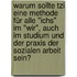 Warum Sollte Tzi Eine Methode Für Alle "ichs" Im "wir", Auch Im Studium Und Der Praxis Der Sozialen Arbeit Sein?