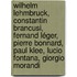 Wilhelm Lehmbruck, Constantin Brancusi, Fernand Léger, Pierre Bonnard, Paul Klee, Lucio Fontana, Giorgio Morandi