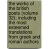 the Works of the British Poets (Volume 32); Including the Most Esteemed Translations from Greek and Roman Authors door Thomas Park