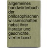 Allgemeines Handwörterbuch der philosophischen Wissenschaften: nebst ihrer Literatur und Geschichte, Vierter Band by Wilhelm Traugott Krug