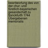 Beantwortung Des Von Der Chur- Und Fürstlich-bayerischen Gesandschaft Zu Franckfurth 1744 Übergebenen Memorialis door Onbekend
