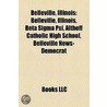 Belleville, Illinois: Belleville, Illinois, Beta Sigma Psi, Althoff Catholic High School, Belleville News-Democrat door Not Available