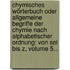 Chymisches Wörterbuch Oder Allgemeine Begriffe Der Chymie Nach Alphabetischer Ordnung: Von Sei Bis Z, Volume 5...