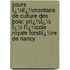 Cours Ï¿½Lï¿½Mentaire De Culture Des Bois: Crï¿½Ï¿½ Ï¿½ L'Ï¿½Cole Royale Forstiï¿½Re De Nancy