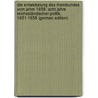 Die Entwickelung Des Rheinbundes Vom Jahre 1658: Acht Jahre Reichsständischer Politik, 1651-1658 (German Edition) door Joachim Erich