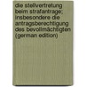 Die Stellvertretung Beim Strafantrage; Insbesondere Die Antragsberechtigung Des Bevollmächtigten (German Edition) door Dietz Carl