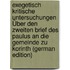 Exegetisch Kritische Untersuchungen Über Den Zweiten Brief Des Paulus an Die Gemeinde Zu Korinth (German Edition)