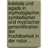 Kabbala Und Agada In Mythologischer, Symbolischer Und Mystischer Personification Der Fruchtbarkeit In Der Natur...
