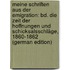 Meine Schriften Aus Der Emigration: Bd. Die Zeit Der Hoffnungen Und Schicksalsschläge, 1860-1862 (German Edition)