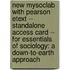 New Mysoclab with Pearson Etext -- Standalone Access Card -- For Essentials of Sociology: A Down-To-Earth Approach