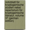 Notizblatt Für Kryptogamische Studien Nebst Repertorium Für Kryptogamische Literatur, Volume 37 (German Edition) door Rabenhorst Ludwig