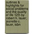 Outlines & Highlights For Social Problems And The Quality Of Life 12Th By Robert H. Lauer; Jeanette C. Lauer, Isbn