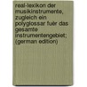 Real-Lexikon der Musikinstrumente, zugleich ein Polyglossar fuèr das gesamte instrumentengebiet; (German Edition) by Sachs Curt